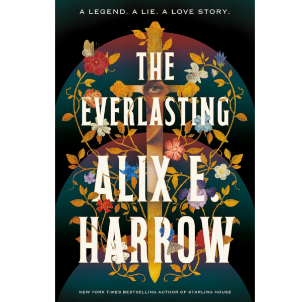 The Everlasting by Alix E. Harrow