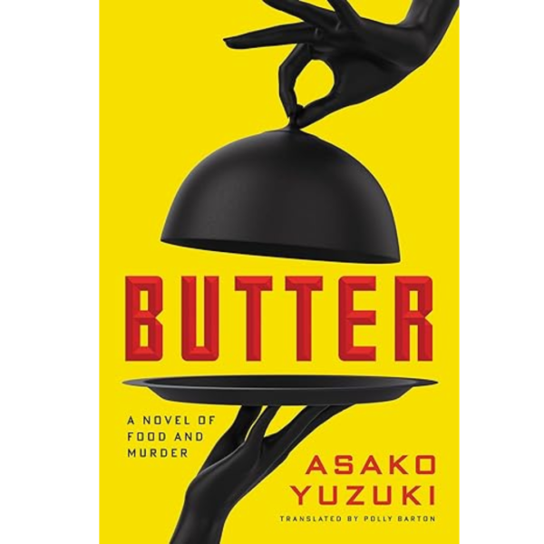 Butter by Asako Yuzuki