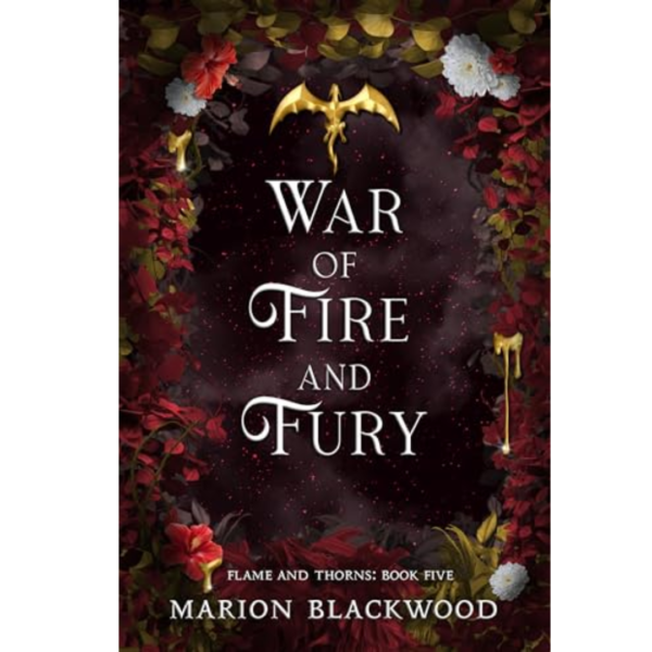 War of Fire and Fury by Marion Blackwood