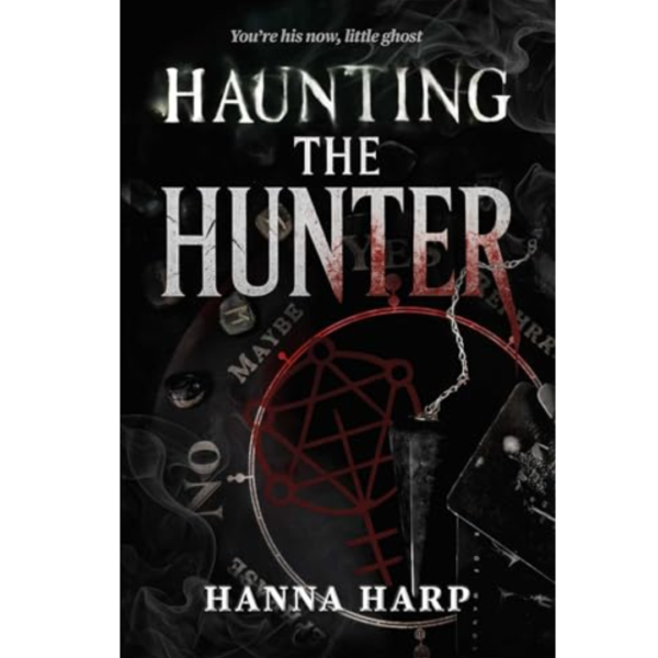 Haunting the Hunter by Hanna Harp