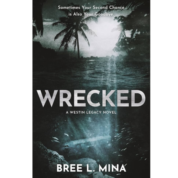 Wrecked by Bree L. Mina