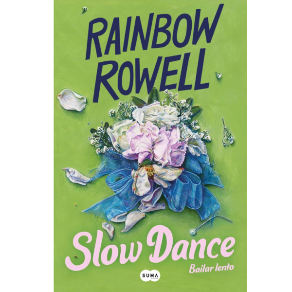 Slow Dance by Rainbow Rowell