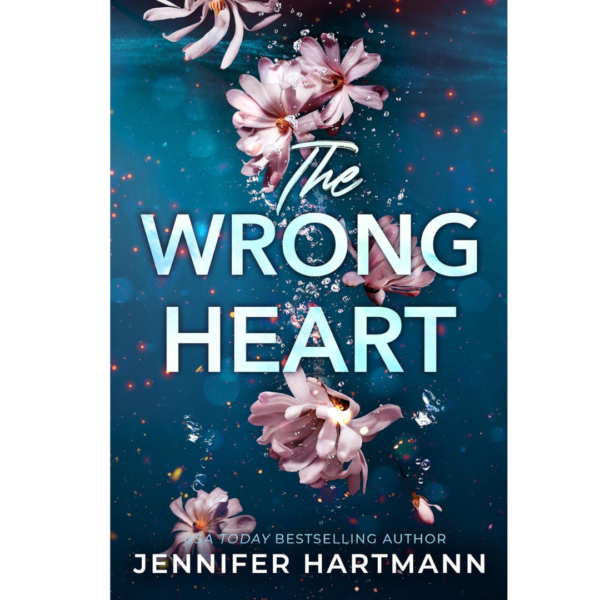 The Wrong Heart by Jennifer Hartmann