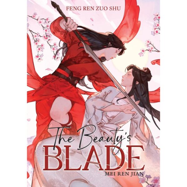 The Beauty's Blade: Mei Ren Jian (Novel) By Feng Ren Zuo Shu (Author)