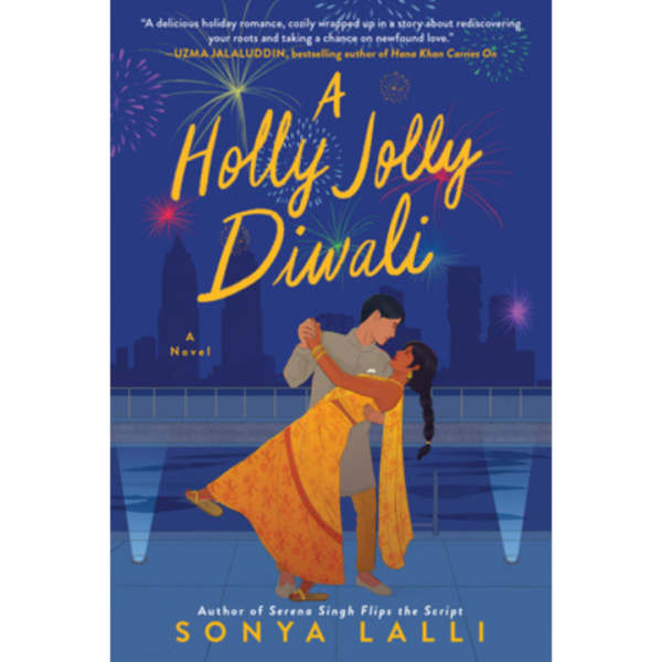 A Holly Jolly Diwali By Sonya Lalli