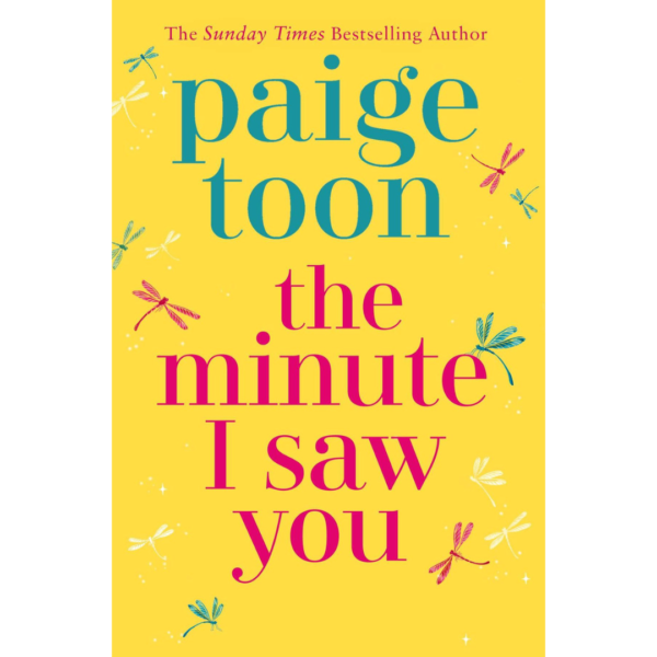 The Minute I Saw You By Paige Toon