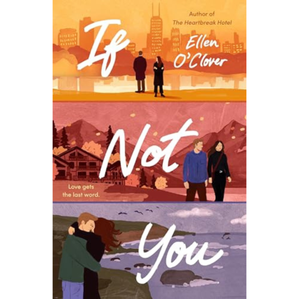 If Not You By Ellen O'Clover