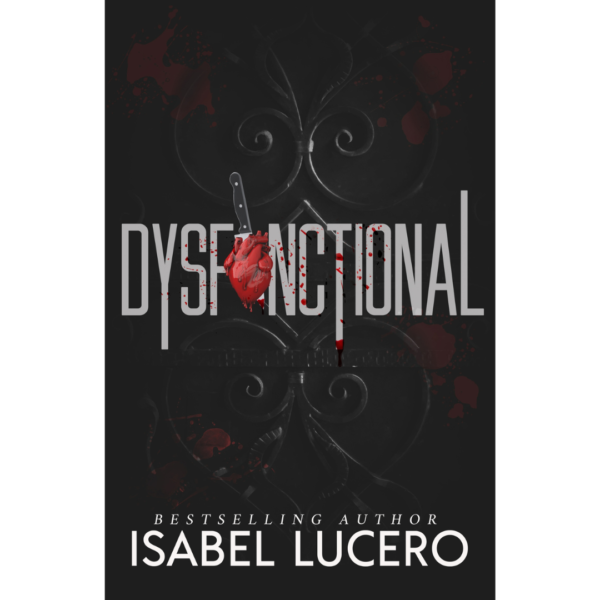 Dysfunctional By Isabel Lucero